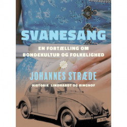 Svanesang. En fortælling om bondekultur og folkelighed