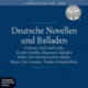 Deutsche Novellen - ausgewählte Novellen und Balladen