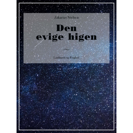 Den evige higen