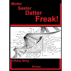Moder Søster Datter Freak!