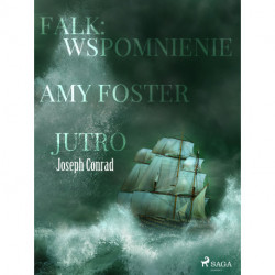 Falk: wspomnienie, Amy Foster, Jutro