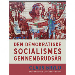 Den demokratiske socialismes gennembrudsår