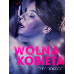 Wolna kobieta - opowiadanie erotyczne