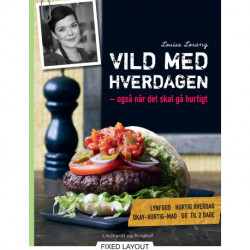 Vild med hverdagen - også når det skal gå hurtigt