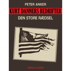 Kurt Danners bedrifter: Den store rædsel