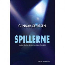 Spillerne: Roman om dansk showbiz bag facaden
