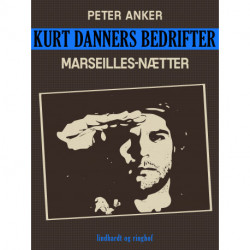 Kurt Danners bedrifter: Marseilles-nætter