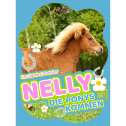Nelly - Die Ponys kommen