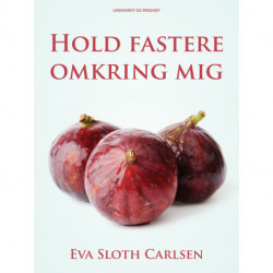 Hold fastere omkring mig