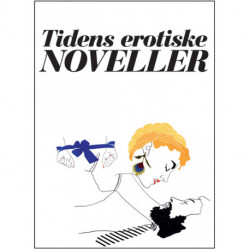 5 erotiske noveller - vol. 4: Tidens erotiske noveller - vol. 4