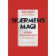 Skærmens magi