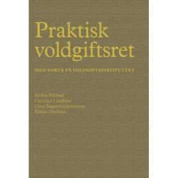 Praktisk voldgiftsret: Med fokus på Voldgiftsinstituttet