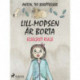 Lill-Mopsen är borta