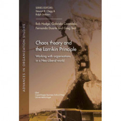 Chaos theory and the Larrikin Principle: Working with Organizations in a Neo-Liberal World