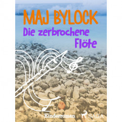 Die zerbrochene Flöte