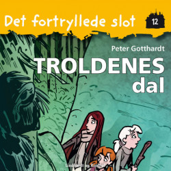 Det fortryllede slot 12: Troldenes dal
