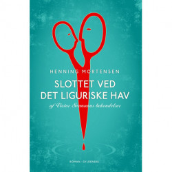 Slottet ved Det Liguriske Hav: Af Victor Seemanns bekendelser