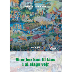 Vi er her kun til låns i al slags vejr