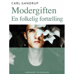 Modergiften. En folkelig fortælling