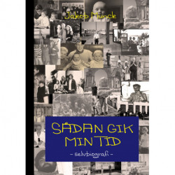 Sådan gik min tid: - en selvbiografi