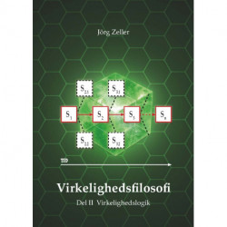 Virkelighedsfilosofi: Del II: Virkelighedslogik