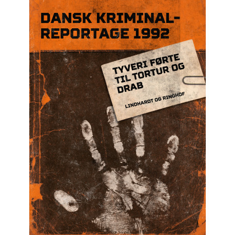 Tyveri førte til tortur og drab