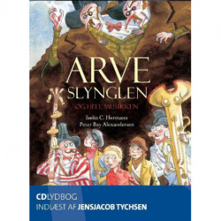 Arveslynglen - og hele musikken