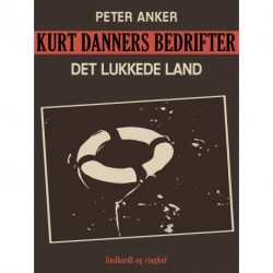 Kurt Danners bedrifter: Det lukkede land