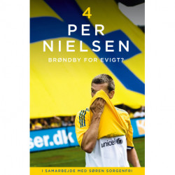 Per Nielsen: 4 - Brøndby for evigt