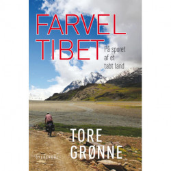 Farvel Tibet: På sporet af et tabt land