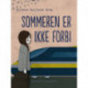 Sommeren er ikke forbi