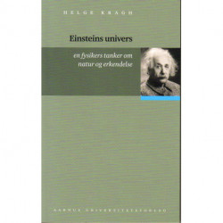 Einsteins univers: En fysikers tanker om natur og erkendelse