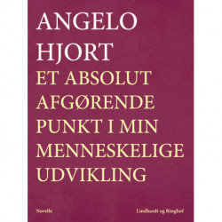 Et absolut afgørende punkt i min menneskelige udvikling