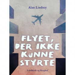 Flyet, der ikke kunne styrte