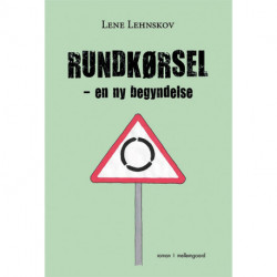 RUNDKØRSEL – en ny begyndelse