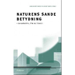 Naturens sande betydning: Om natursyn, etik og teologi
