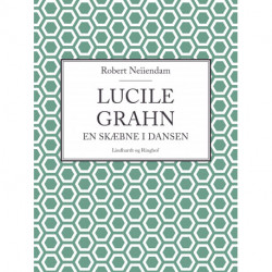 Lucile Grahn: En skæbne i dansen