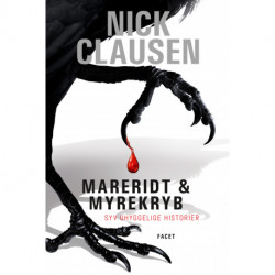 Mareridt & Myrekryb 1: Syv uhyggelige historier
