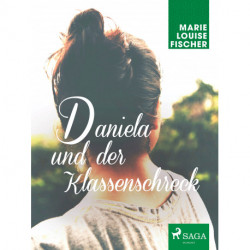 Daniela und der Klassenschreck