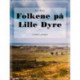 Folkene på Lille Dyre