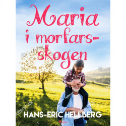Maria i morfars-skogen