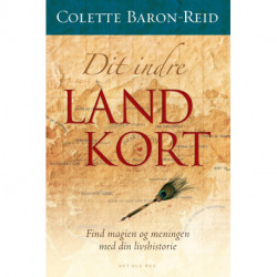 Dit indre landkort: Find magien og meningen med din livshistorie