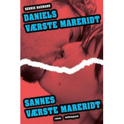 Daniels værste mareridt & Sannes værste mareridt