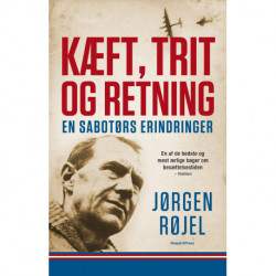 Kæft, trit og retning: En sabotørs erindringer