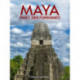 Maya – riget, der forsvandt