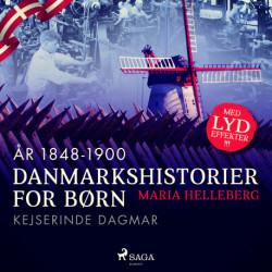 Danmarkshistorier for børn (36) (år 1848-1900) - Kejserinde Dagmar