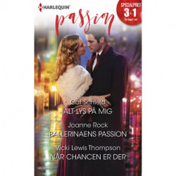 Alt lys på mig / Ballerinaens passion / Når chancen er der