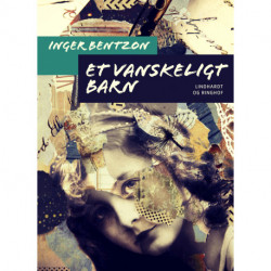 Et vanskeligt barn