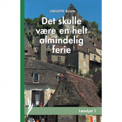 Det skulle være en helt almindelig ferie