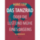 Das Tanzrad oder Die Lust und Mühe eines Daseins